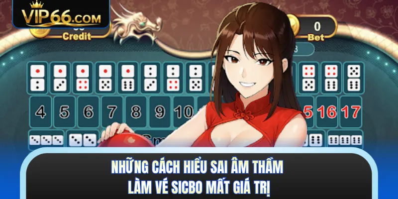 Những cách hiểu sai âm thầm làm vé sicbo mất giá trị